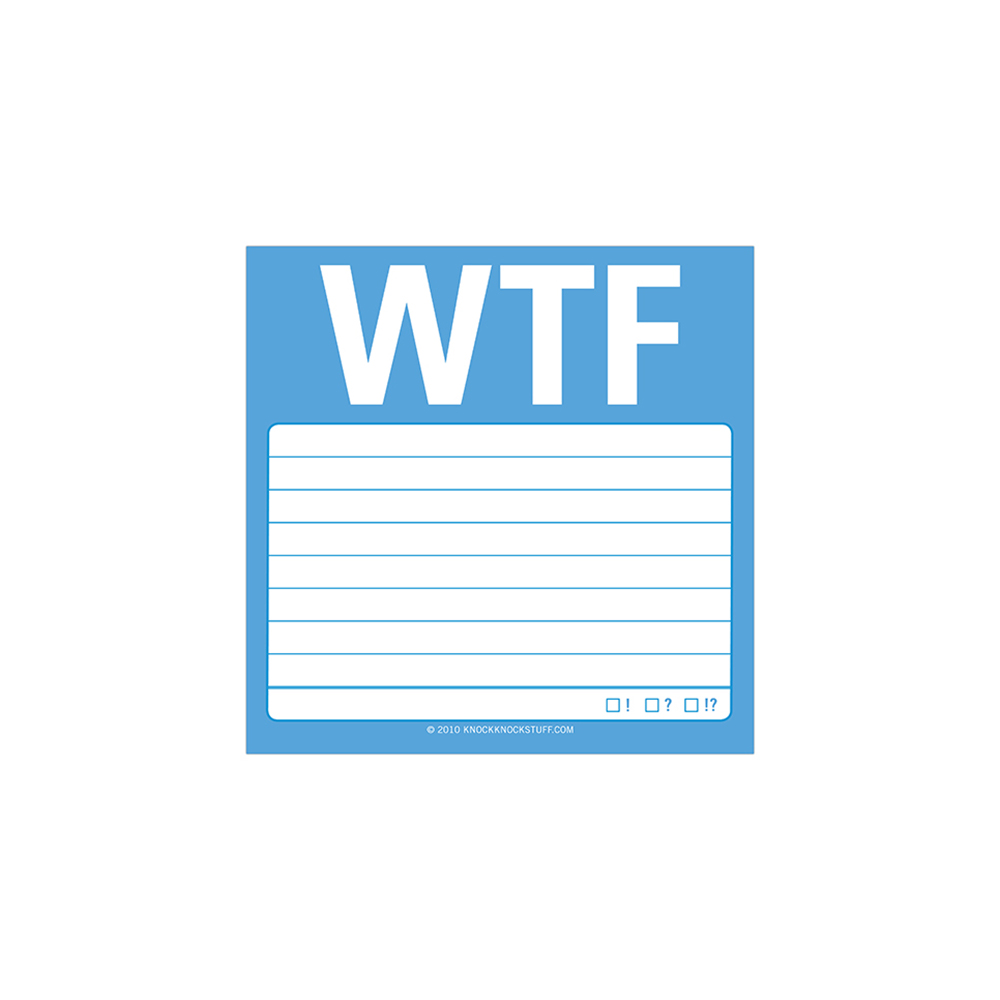 Sticky Note: WTF