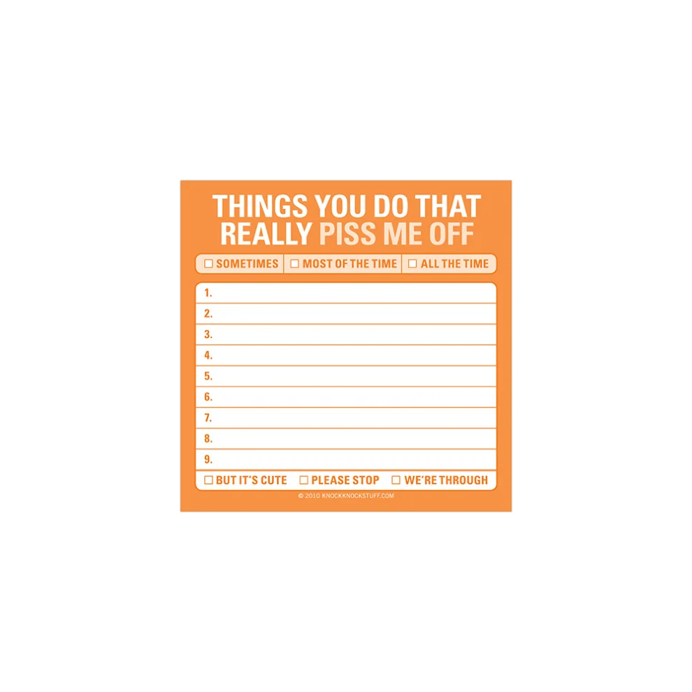 Knock Knock - Sticky Note: Things You Do That Really Piss Me Off