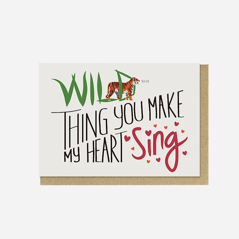 Paper Street Co. - Wild Thing You Make My Heart Sing Card