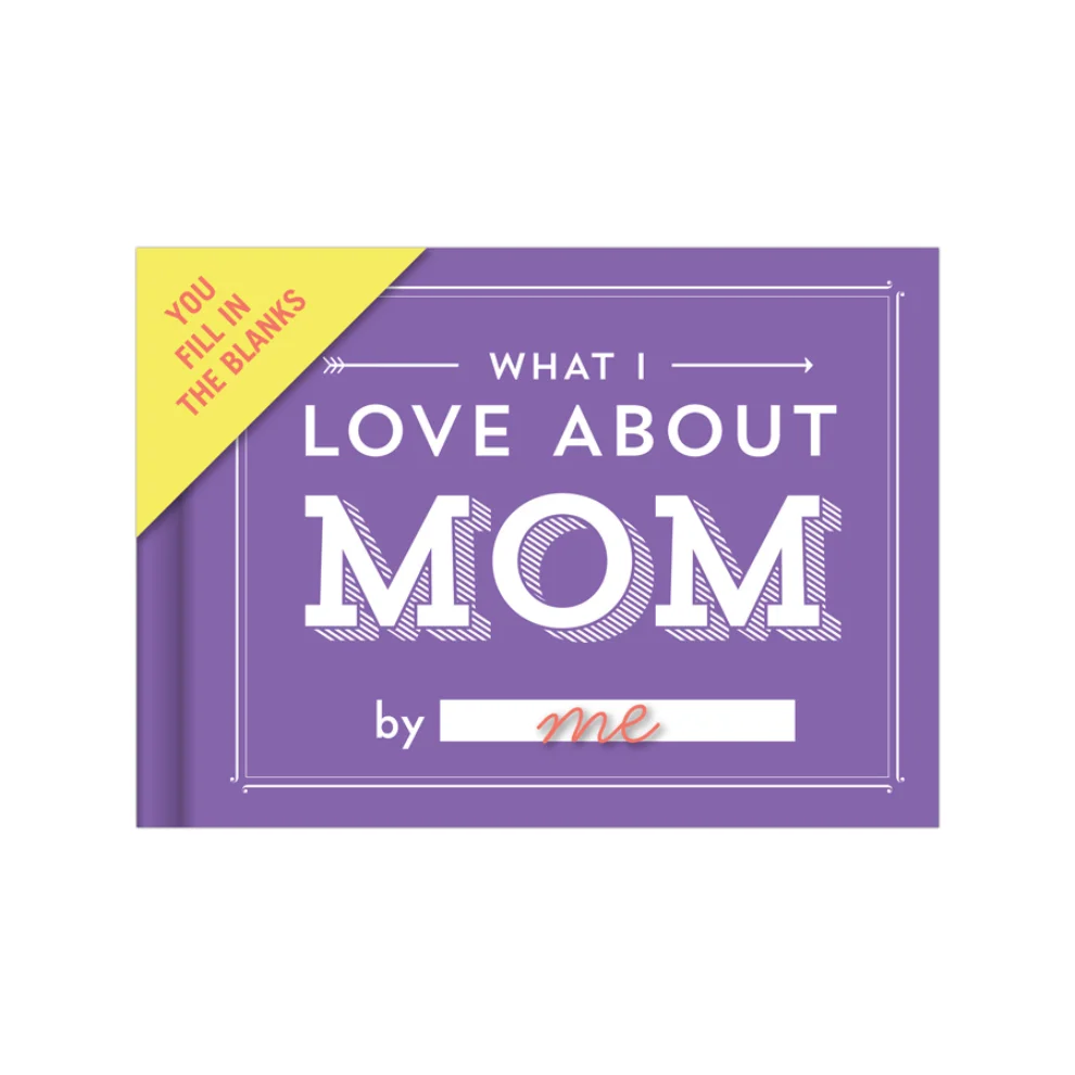 Knock Knock - Fill in the Love®: What I Love About Mom 