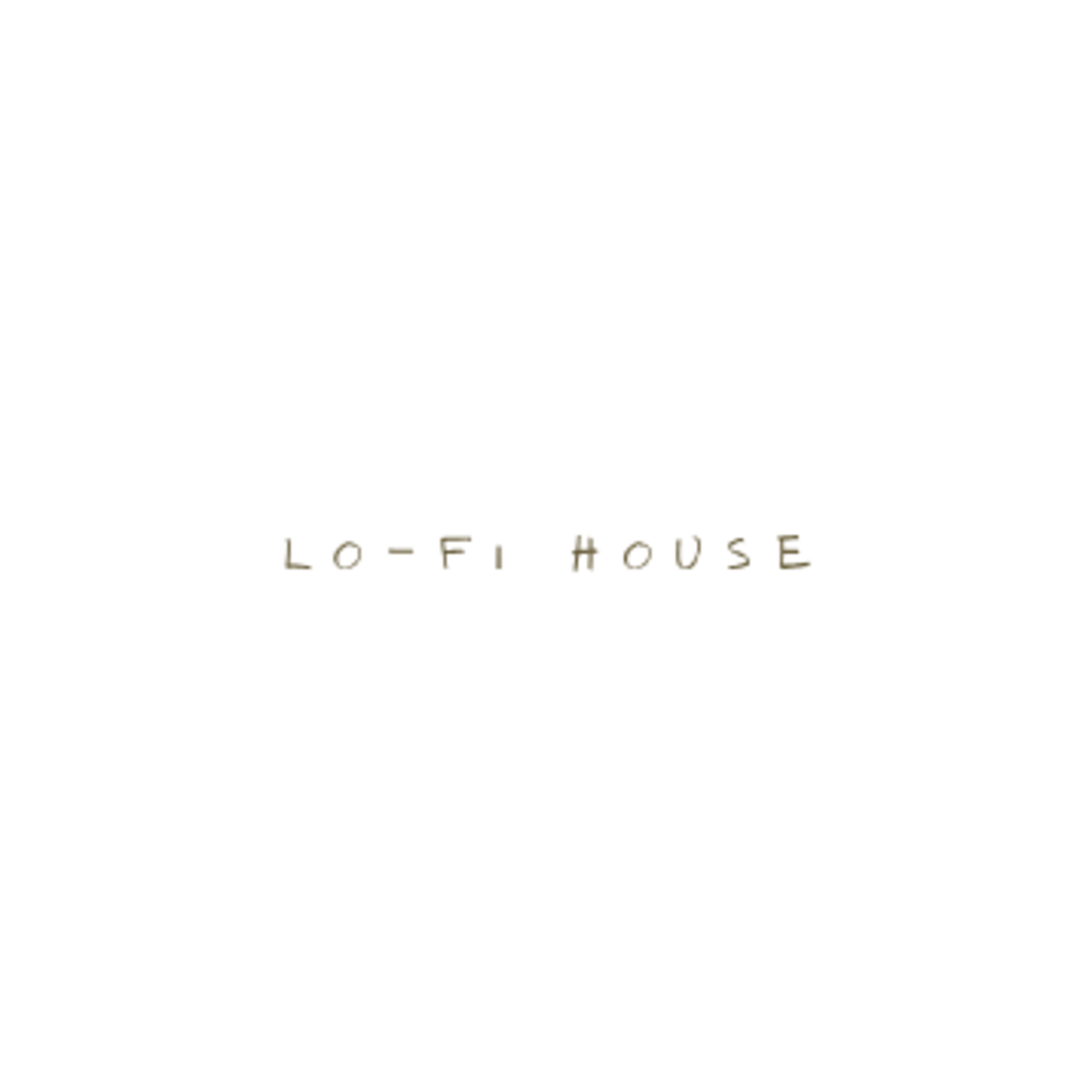 LO-FI House