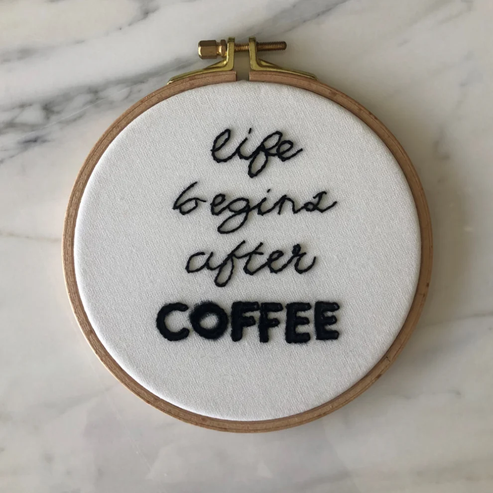 DEAR HOME - Life And Coffee Nakış Kasnak Pano