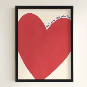 Let's Fall In Love Print