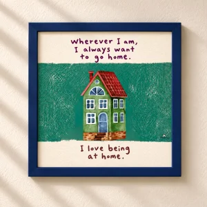 I Always Want To Go Home Temalı Çerçeveli Poster - 1