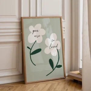 You Are So Loved Flowers Yeşil İllüstrasyon Poster - 2