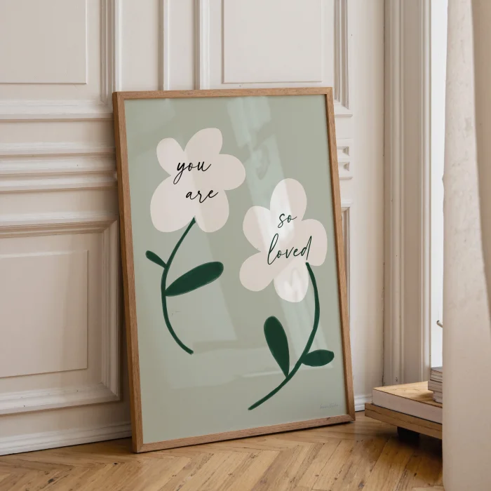 You Are So Loved Flowers Yeşil İllüstrasyon Poster - 2