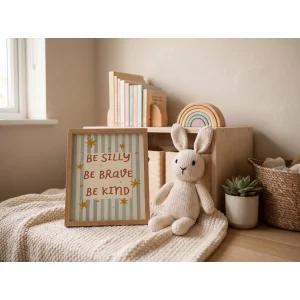 Be Silly Be Brave Be Kind Çocuk Odası Poster - 5